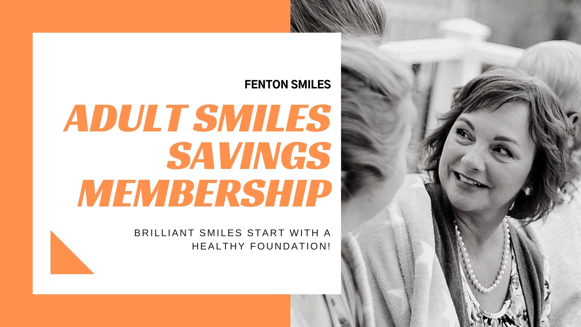 Fenton Smiles Savings Membership-Adult